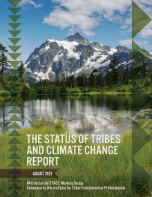 Moutain in the background with a body of water and the words "The Status of Tribes and Climate Change Report""
